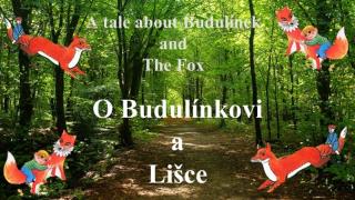Tale about Budulinek and the Fox
